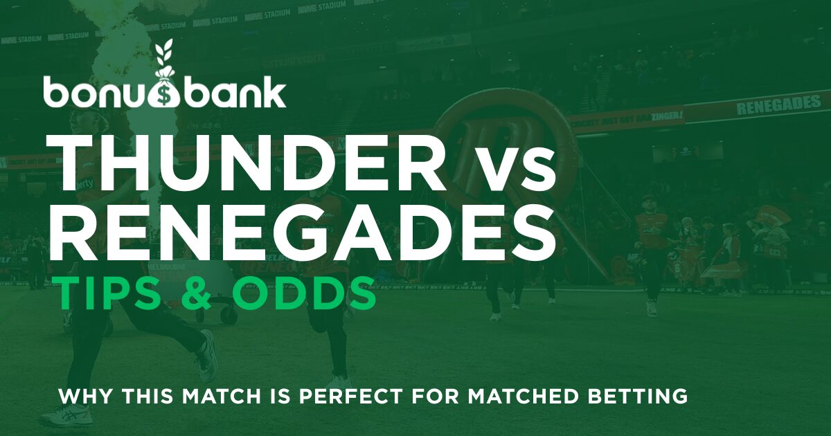 Green-tinted banner announcing Thunder vs Renegades with 'Tips & Odds' for betting, stadium crowd in the background (bonus bank logo)