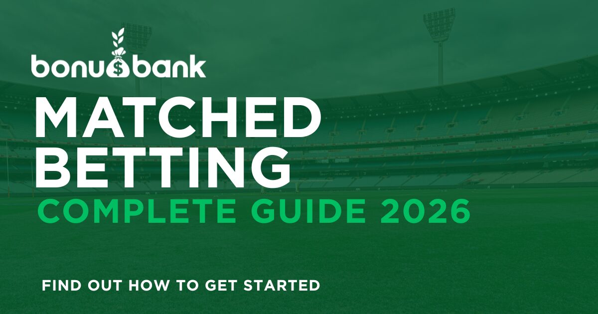 Matched Betting Australia: Complete Guide 2026 | How to Start