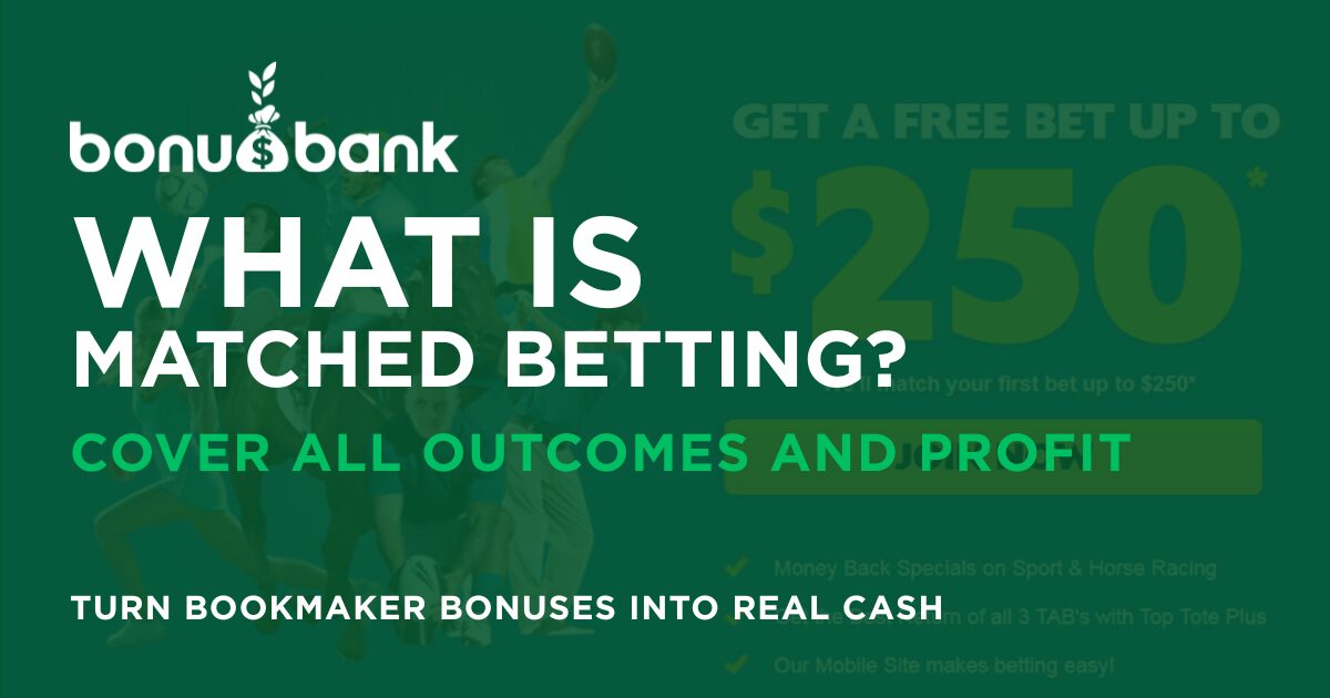 What is Matched Betting?